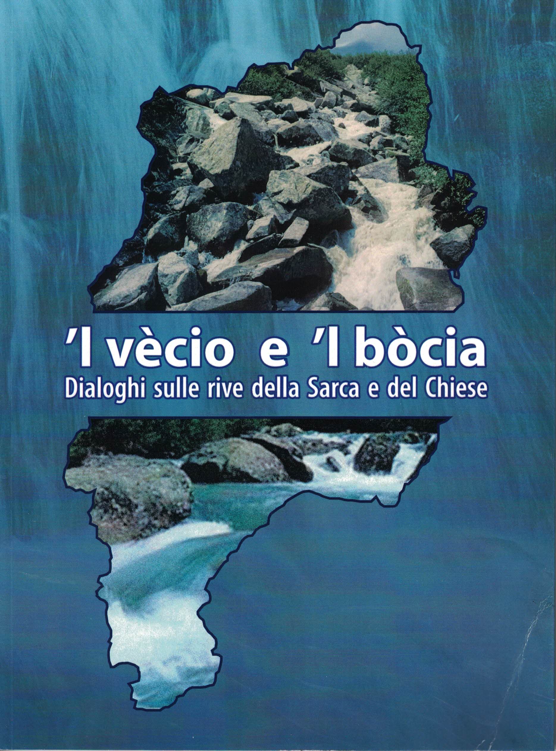 Dialoghi sulla riva della Sarca e del Chiese 