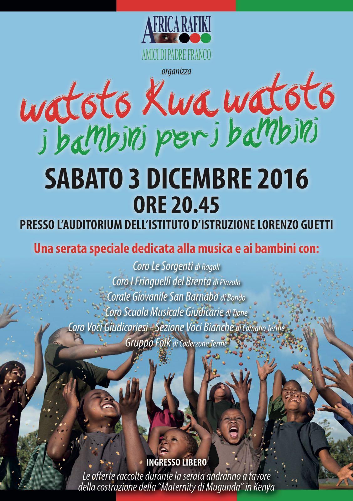 Tione WATOTO KWA WATOTO I bambini per i bambini. Una serata speciale organizzata da Africa Rafiki ONLUS