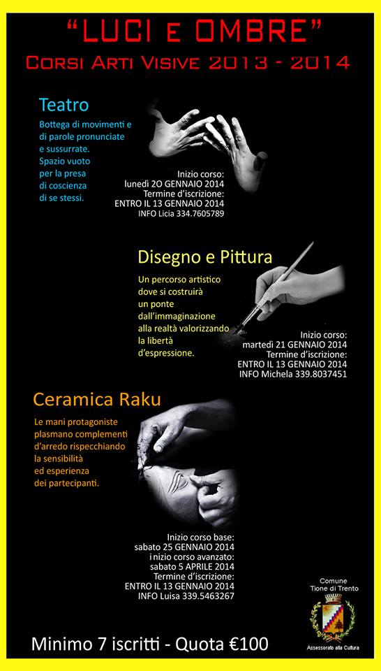 A Tione di Trento corsi di ceramica Raku disegno e pittura e teatro