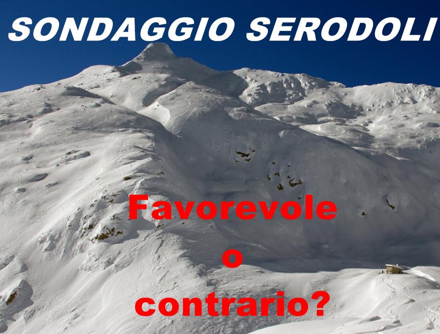 sondaggio serodoli-madonna di campiglio favorevole o contrario